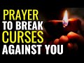 ( ALL NIGHT PRAYER ) PRAYER TO BREAK EVERY CURSE SPOKEN AGAINST YOUR LIFE