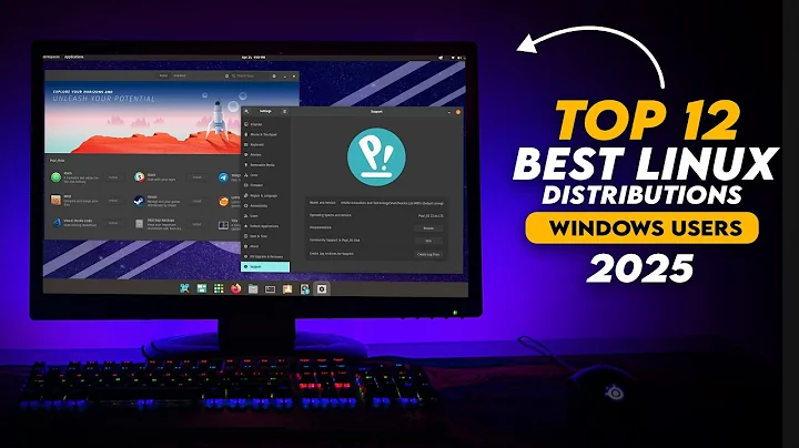 TOP 12 Best Linux Distributions for Windows Users 2025