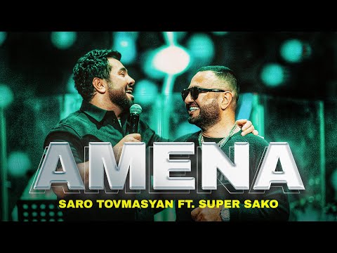 SARO (Saro Tovmasyan) feat Super Sako - Amena (2022)