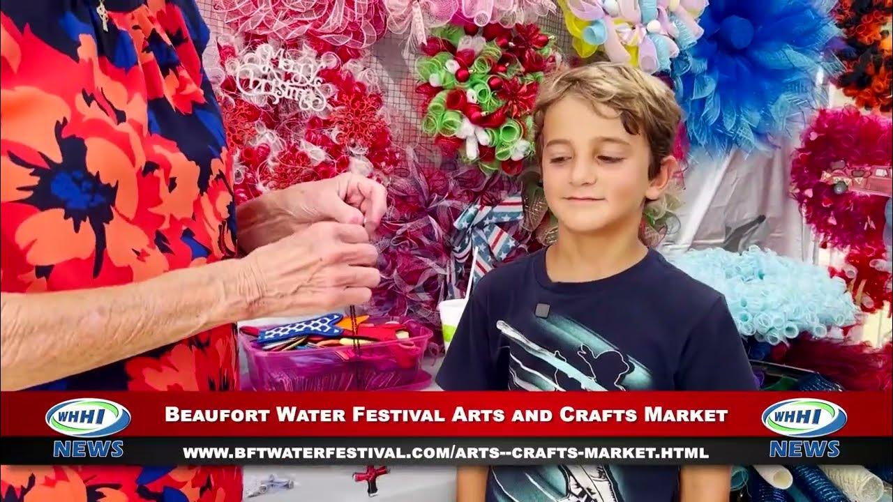 WHHI NEWS 67th Annual Beaufort Water Festival Arts & Crafts Market 2023 On Location