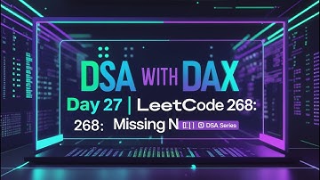 Day 27 - Missing Number | Leetcode 268 Explanation + 2 Approaches in JavaScript | DSA with DAX