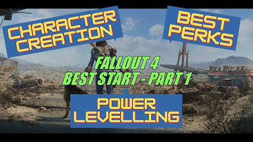 Fallout 4: Best Start Let