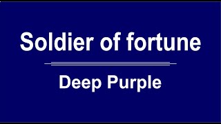 Deep Purple   Soldier of fortune 1974 Lyrics dan Terjemahan