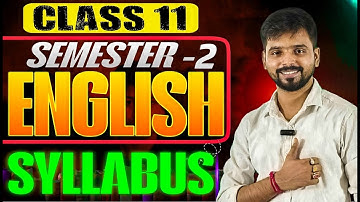 Class 11 SEM 2 English Syllabus, Question Pattern & Road Map for ধামাকা রেজাল্ট🔥100% common