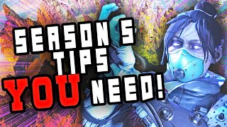 Apex Legends Season 5 Tips YOU NEED TO KNOW! How To Get Better At Apex Legends FAST!