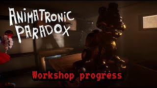 Workshop progress || FNaF: Animatronic Paradox (FNaF AR fangame)