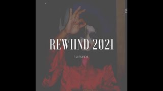 REWIND 2021 / SIJIRUNDIL