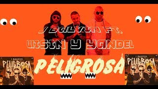 J Balvin Ft. Wisin y Yandel - Peligrosa // Video Lyrics (Letra)