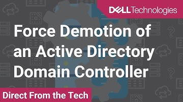 Force Demotion of an Active Directory Domain Controller