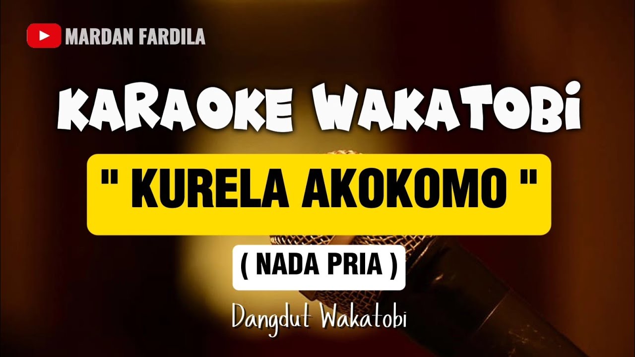 KARAOKE WAKATOBI - KURELA AKOKOMO - NADA PRIA