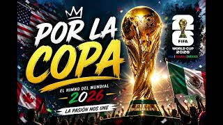 Por La Copa - Leyma (Mexico's 2026 World Cup Song)