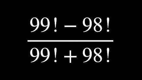 Try to Solve This Amazing Factorial Question | 99!-98!/98!+98! Solve this @MindyourBRAIN1