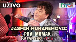 JASMIN MUHAREMOVIC - PRVI MOMAK | 2021 | UZIVO | OTV VALENTINO