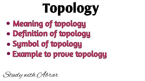 Lec-1 :what is topology? | meaning of topology | examples of topology | in urdu/hindi