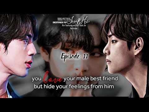 #11 | You Love Your Best friend But Hide Your Feelings | Love & Hate Series | Taehyung ff | Jin ff