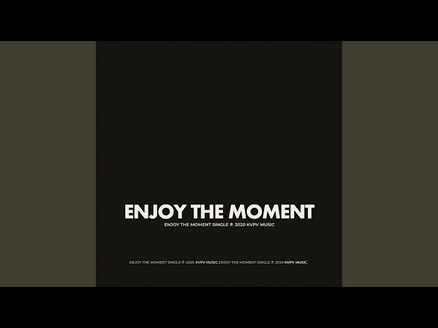 KVPV - Enjoy The Moment