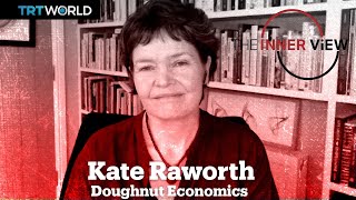 Kate Raworth: Why the world needs Doughnut Economics | The InnerView