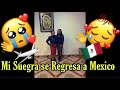 Mi Suegra Se Regresa A Mexico🥺😞