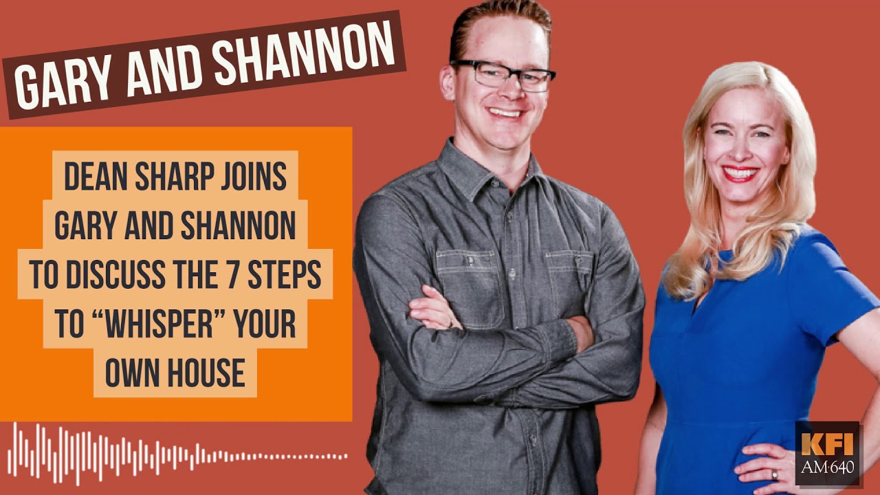 Gary And Shannon Dean Sharp Explains The 7 Steps To Whisper Your Home Youtube
