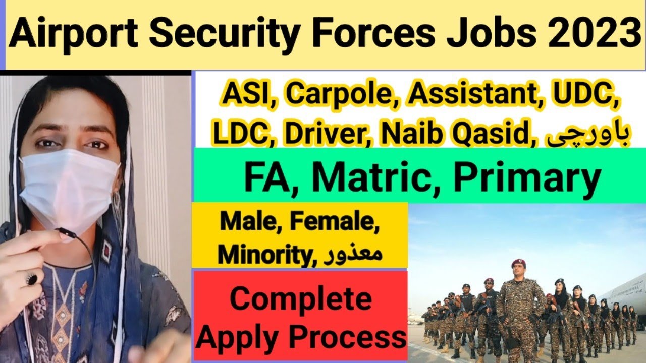 Airport Security Forces Jobs 2023 I Complete Online Apply Process I