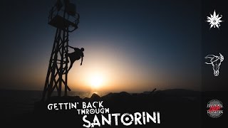 Gettin' Back Through Santorini