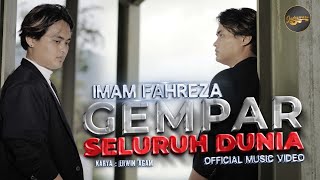 Imam Fahreza - Gempar Seluruh Dunia