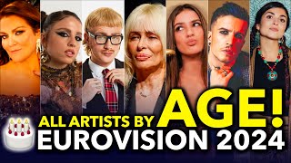 Eurovision 2024 - All Artists By AGE (TOP 55 From Oldest to Youngest)