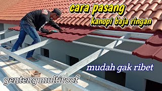 cara pasang kanopi bajaringan || genteng multiroof|| mudah gak ribet