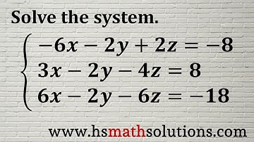 Solving a Linear System in Three Variables with Elimination (Example)