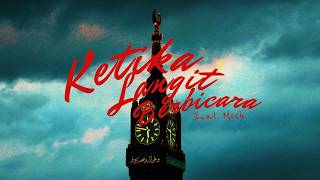 Ketika Langit Berbicara - Ical Mosh