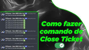 Como fazer comando de close Ticket - DBD 2023