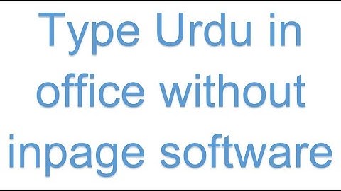 type Urdu in office without inpage software