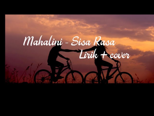 Sisa Rasa - Mahalini Lirik + Cover ( by Indah Aqila ) class=