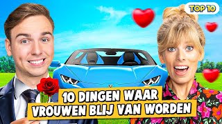 10 DINGEN WAAR VROUWEN BLIJ VAN WORDEN!