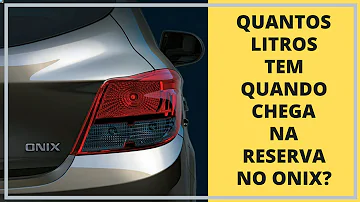 Quantos km Onix anda na reserva?