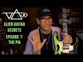 Steve Vai "Alien Guitar Secrets: EP7 - The PIA"
