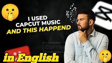 Are CapCut Songs Really Copyright Free? |How to Use CapCut Music Without GettingCopyright |