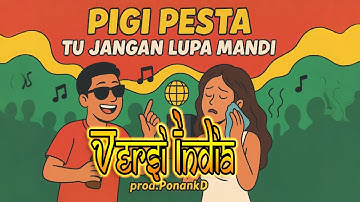 🎭 Pigi Pesta Jangan Lupa Mandi – Lagu Parodi Lucu Bollywood Indonesia 2025 | prod.PonankD