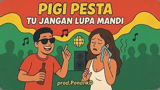 🎭 Pigi Pesta Jangan Lupa Mandi – Lagu Parodi Lucu Bollywood Indonesia 2025 | prod.PonankD