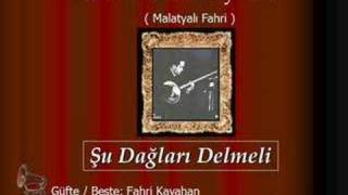 Fahri Kayahan / Şu Dağları Delmeli Resimi