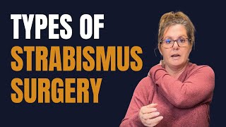 Types of Strabismus Surgery | Vision Therapy