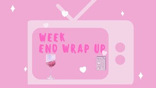 Week-End Wrap up/ Episode 5 /Celeb News and Gossip