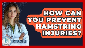 How Can You Prevent Hamstring Injuries? - Orthopedic Support Network