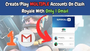 How To Create/Play MULTIPLE Accounts On Clash Royale With Only 1 Gmail (Step By Step Guide)