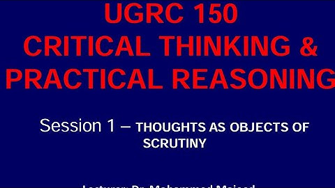 UGRC150- CRITICAL THINKING SESSION ONE (SENTENCES, STATEMENTS, IMPLICIT & EXPLICIT SENTENCES)