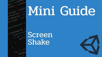 Mini Guide: Screen Shake Effect