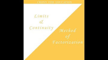 Method of Factorization | Limits and Continuity | Part 2 | Calculus | Mathematics