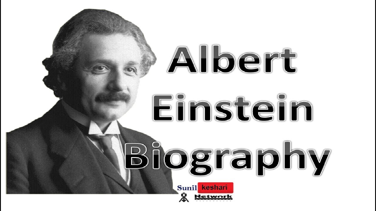 write the biography of albert einstein