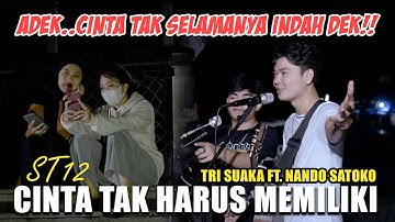 Sedih Banget 😭😭 Cinta Tak Harus Memiliki - ST12 (Live Ngamen) Tri Suaka Ft  Nando Satoko