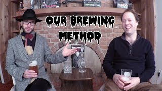 Frightfully Forgotten - Brewing Method
